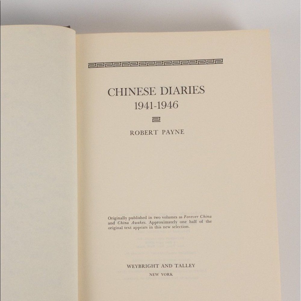 2/$50 - Chinese Diaries 1941 - 1946 by Robert Payne